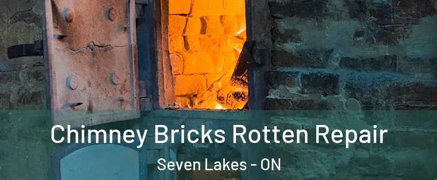  Chimney Bricks Rotten Repair Seven Lakes - ON