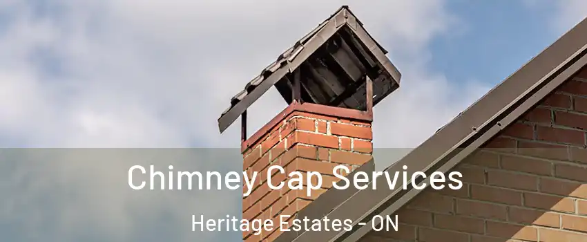  Chimney Cap Services Heritage Estates - ON