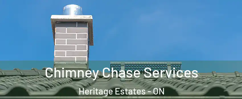  Chimney Chase Services Heritage Estates - ON