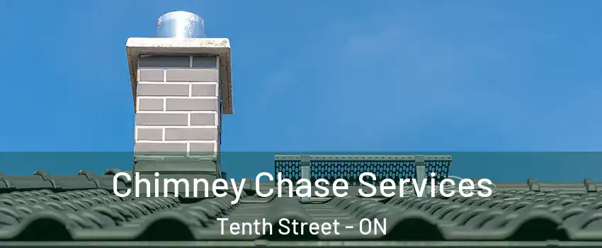  Chimney Chase Services Tenth Street - ON