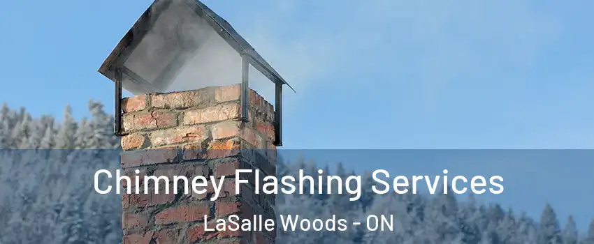 Chimney Flashing Services LaSalle Woods - ON