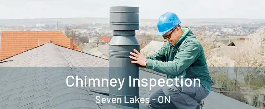  Chimney Inspection Seven Lakes - ON