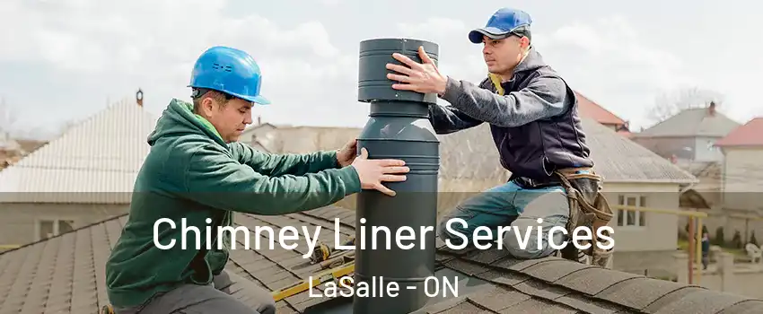  Chimney Liner Services LaSalle - ON