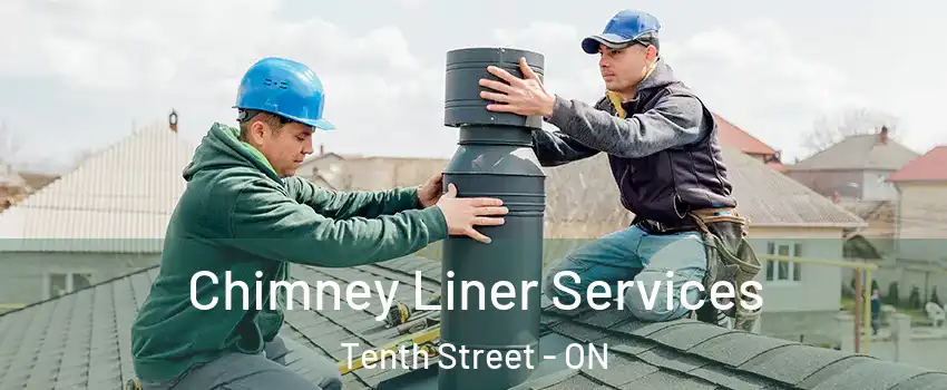 Chimney Liner Services Tenth Street - ON