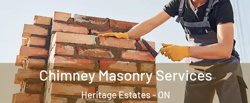  Chimney Masonry Services Heritage Estates - ON
