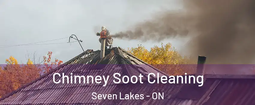  Chimney Soot Cleaning Seven Lakes - ON