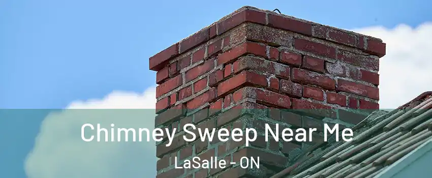  Chimney Sweep Near Me LaSalle - ON