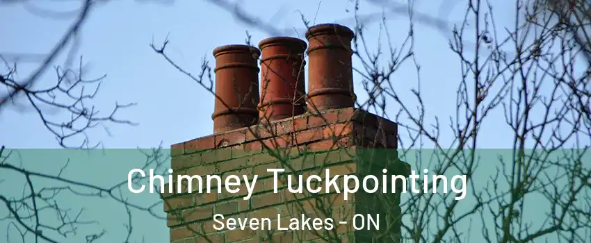  Chimney Tuckpointing Seven Lakes - ON