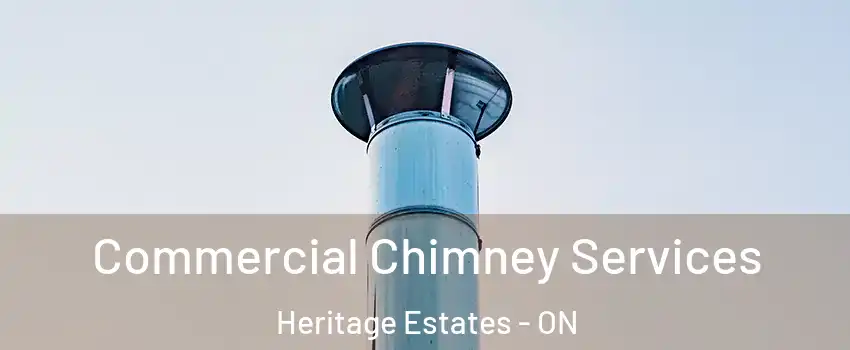  Commercial Chimney Services Heritage Estates - ON