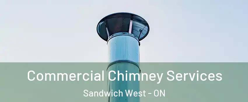  Commercial Chimney Services Sandwich West - ON