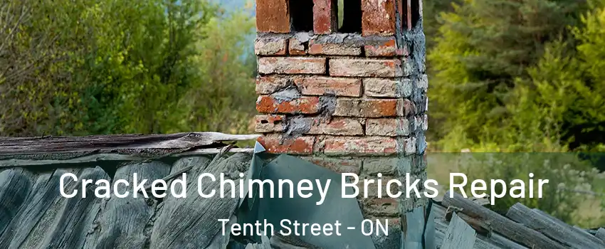  Cracked Chimney Bricks Repair Tenth Street - ON