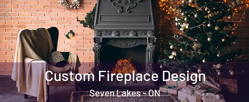  Custom Fireplace Design Seven Lakes - ON