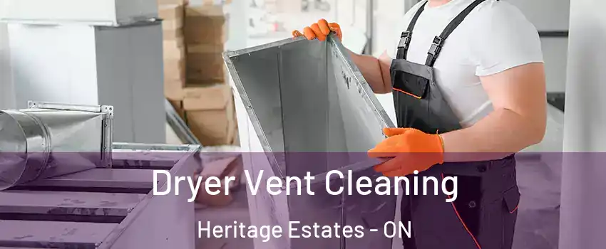  Dryer Vent Cleaning Heritage Estates - ON