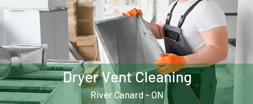 Dryer Vent Cleaning River Canard - ON