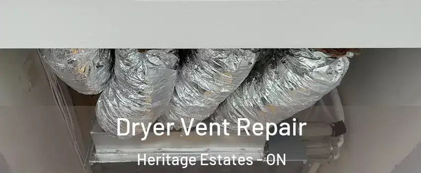  Dryer Vent Repair Heritage Estates - ON