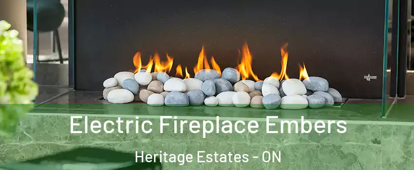  Electric Fireplace Embers Heritage Estates - ON