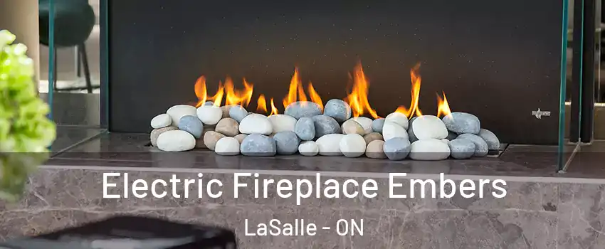  Electric Fireplace Embers LaSalle - ON