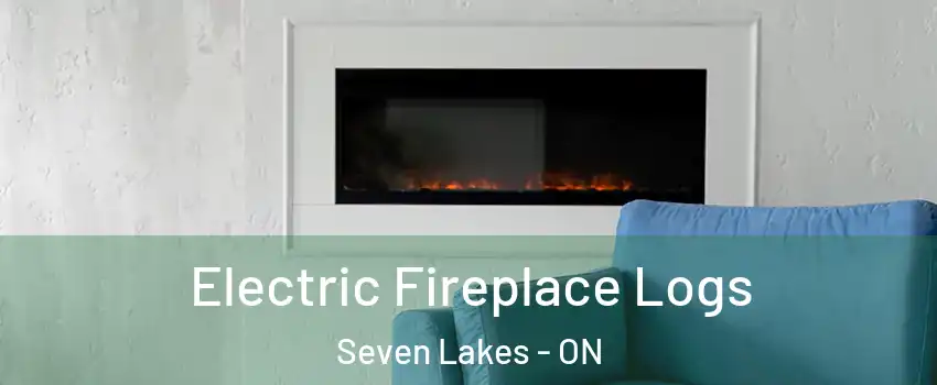  Electric Fireplace Logs Seven Lakes - ON