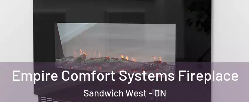 Empire Comfort Systems Fireplace Sandwich West - ON