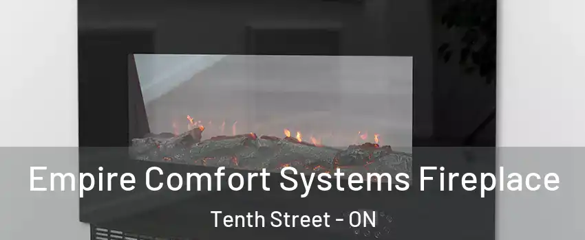 Empire Comfort Systems Fireplace Tenth Street - ON