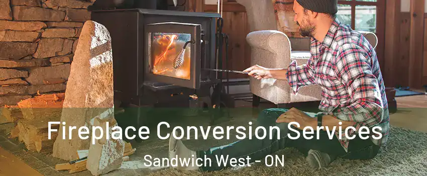  Fireplace Conversion Services Sandwich West - ON
