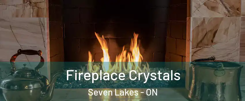  Fireplace Crystals Seven Lakes - ON