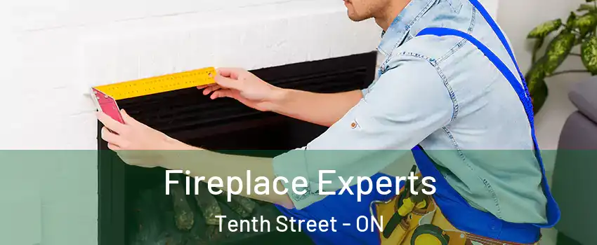  Fireplace Experts Tenth Street - ON