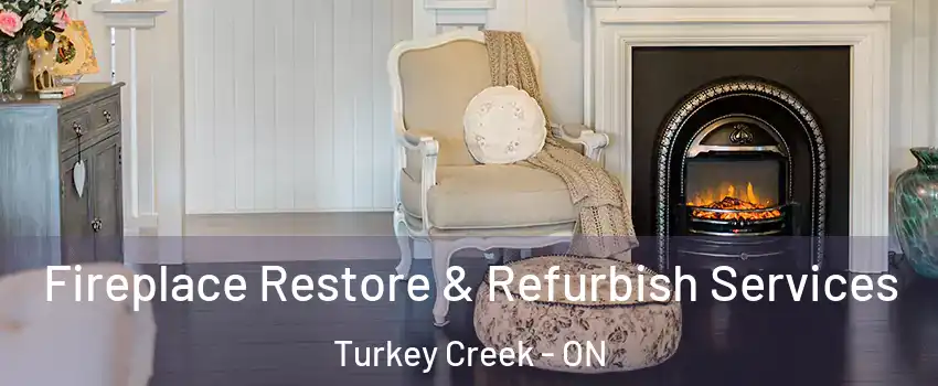 Fireplace Restore & Refurbish Services Turkey Creek - ON