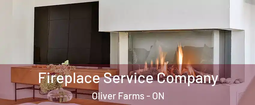 Fireplace Service Company Oliver Farms - ON