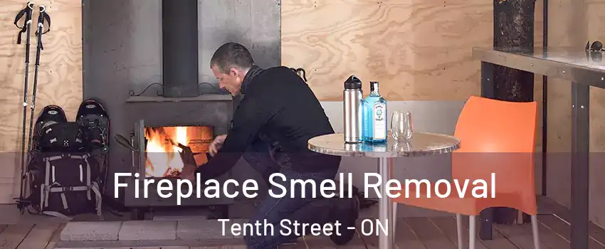 Fireplace Smell Removal Tenth Street - ON