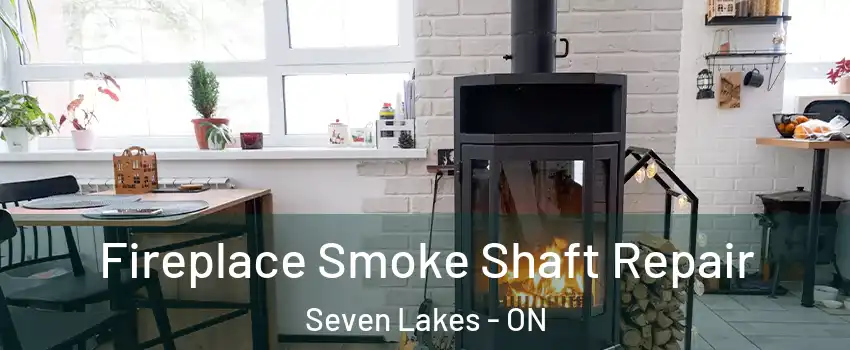  Fireplace Smoke Shaft Repair Seven Lakes - ON