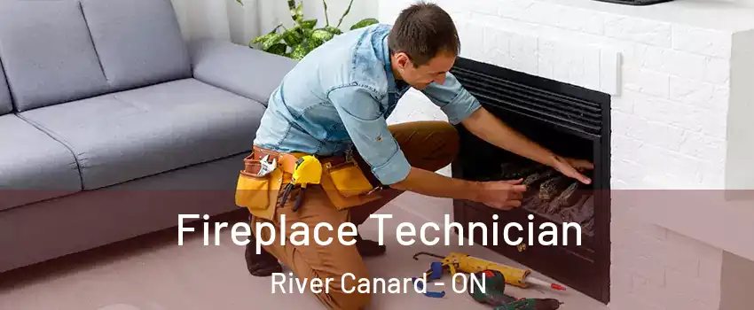 Fireplace Technician River Canard - ON