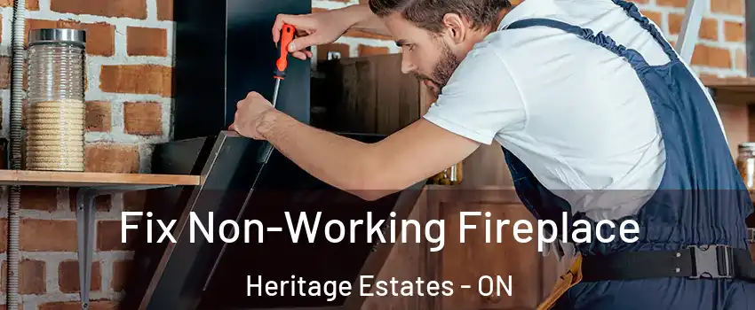  Fix Non-Working Fireplace Heritage Estates - ON
