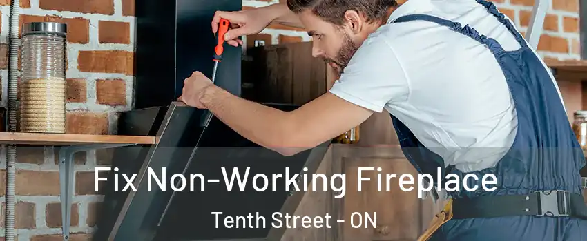  Fix Non-Working Fireplace Tenth Street - ON