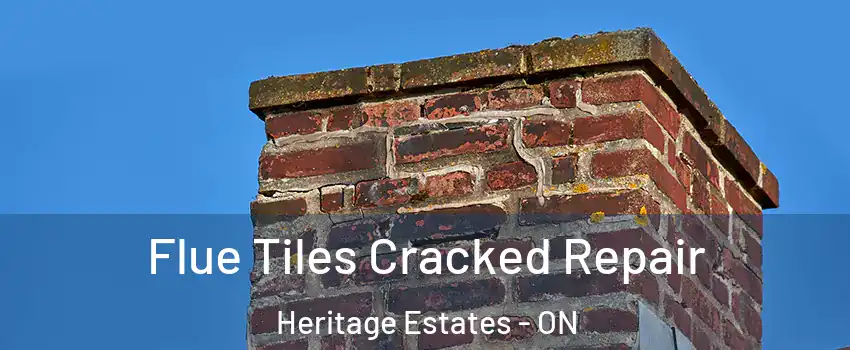  Flue Tiles Cracked Repair Heritage Estates - ON