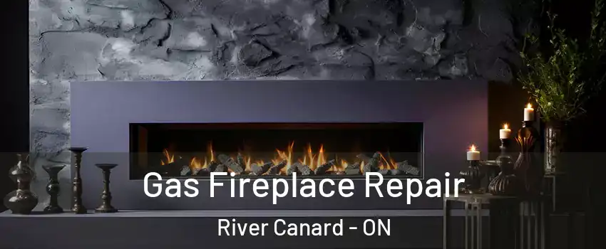Gas Fireplace Repair River Canard - ON