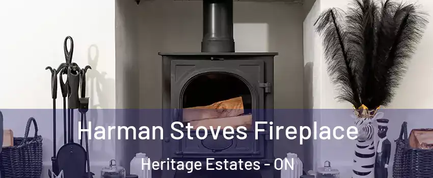  Harman Stoves Fireplace Heritage Estates - ON