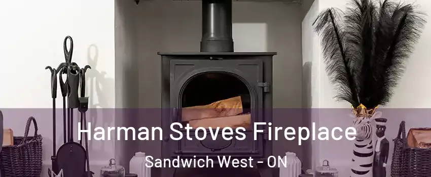 Harman Stoves Fireplace Sandwich West - ON