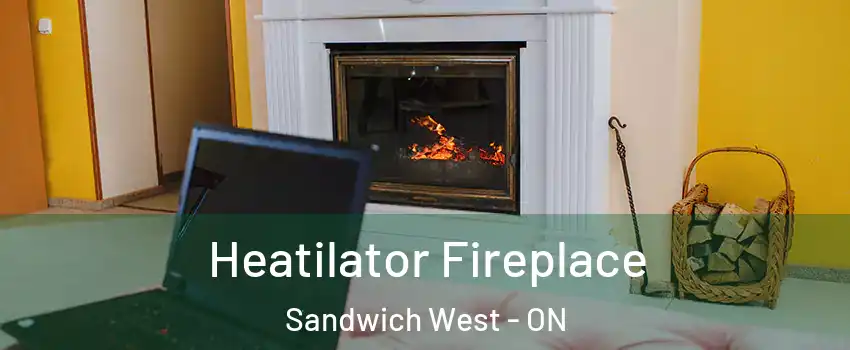  Heatilator Fireplace Sandwich West - ON