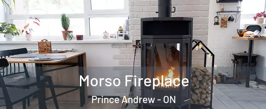  Morso Fireplace Prince Andrew - ON