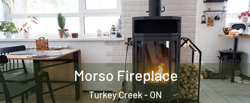  Morso Fireplace Turkey Creek - ON