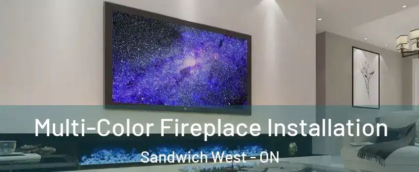  Multi-Color Fireplace Installation Sandwich West - ON