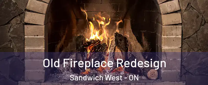  Old Fireplace Redesign Sandwich West - ON