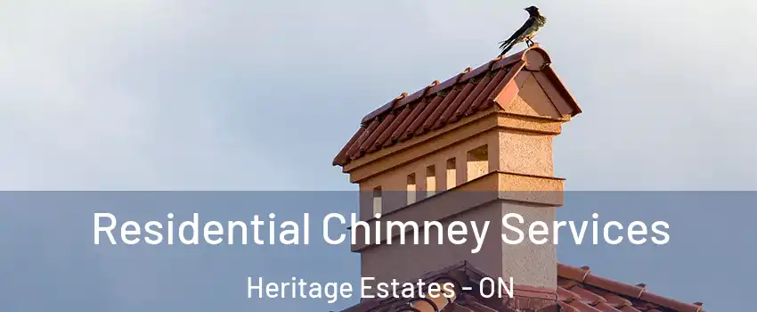  Residential Chimney Services Heritage Estates - ON