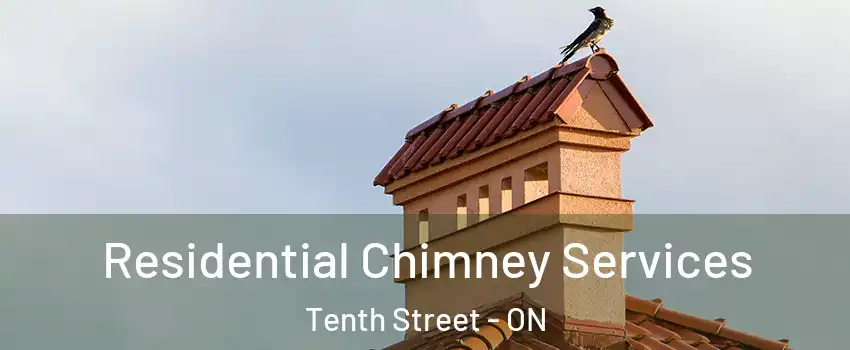  Residential Chimney Services Tenth Street - ON