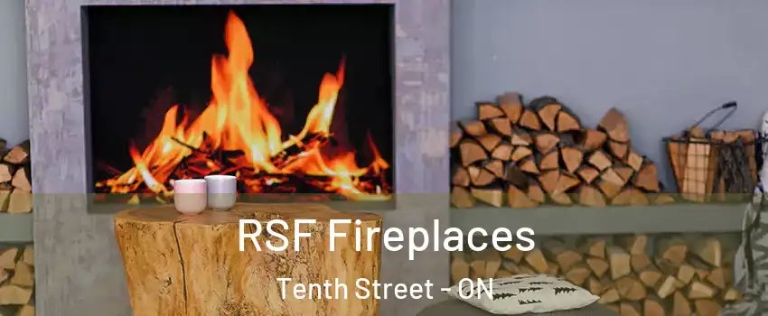  RSF Fireplaces Tenth Street - ON