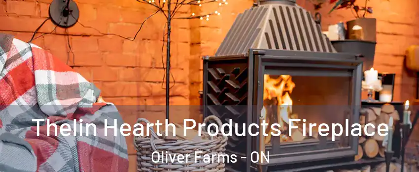  Thelin Hearth Products Fireplace Oliver Farms - ON