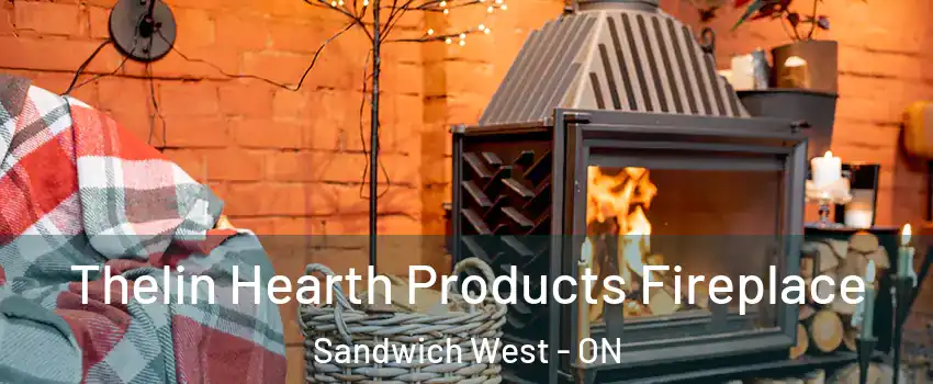 Thelin Hearth Products Fireplace Sandwich West - ON