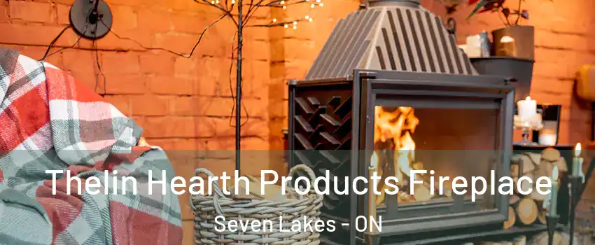  Thelin Hearth Products Fireplace Seven Lakes - ON
