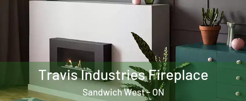  Travis Industries Fireplace Sandwich West - ON